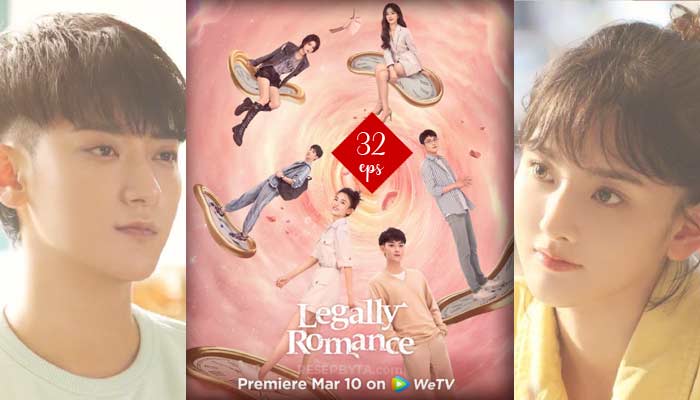Legalley Romance, Chinese Drama Series : How To Watch & Trailers