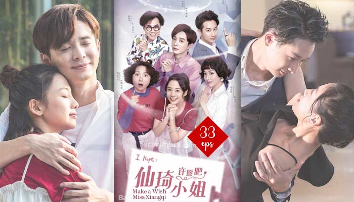 Make A Wish Miss Xianqi (2022), Chinese Drama Series : How To Watch & Trailers