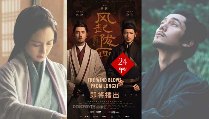 The Wind Blows From Longxi (Feng Qi Long Xi – 2022), Siri Drama Cina. : Cara Menonton & Jalan Cerita