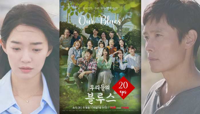 Our Blues (2022), Korean Drama Series : How To Watch & Trailers