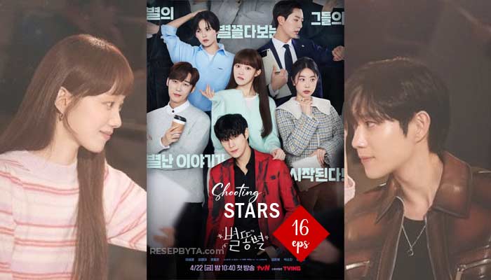 Shooting Stars (Byeolddongbyeol – 2022), Siri Drama Korea : Cara Menonton & Jalan Cerita