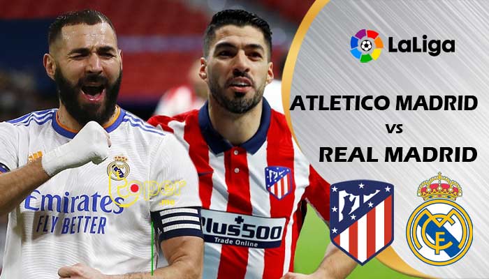 Atlético vs Real Madrid Live Stream, Preview, H2H (Derby La Liga 21/22)