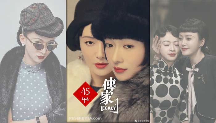 Legacy (2022) Kinesisk Drama 45 Avsnitt, Var Att Se och Videotrailer