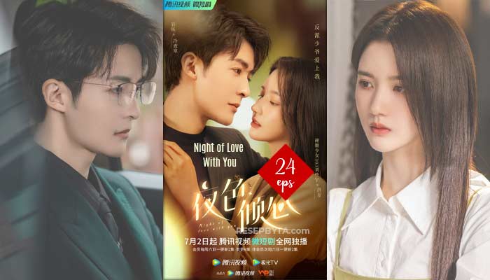 Night of Love With You (2022) Chinese Drama 24 Avsnitt, Var Att Se och Videotrailer