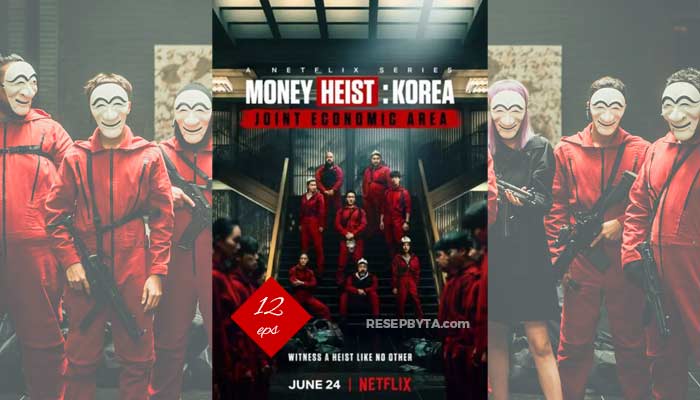 Money Heist: Korea – Joint Economic Area (2022) Korean Drama 12 Avsnitt, Var Att Se och Videotrailer