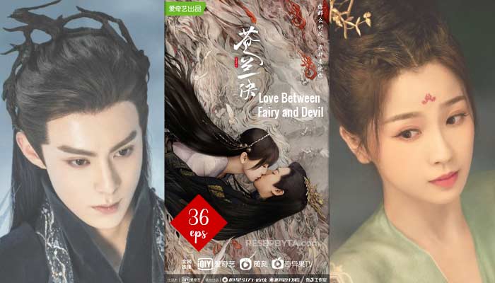 Love Between Fairy and Devil (Cang Lan Jue) (2022) Chinese Drama 36 Avsnitt, Var Att Se och Videotrailer