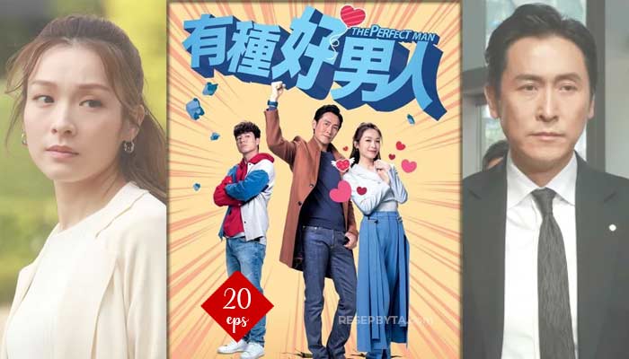 The Perfect Man (2022) : Drammi di Hong Kong 20 Episodi, Come Guardare, Data di Uscita, Sinossi