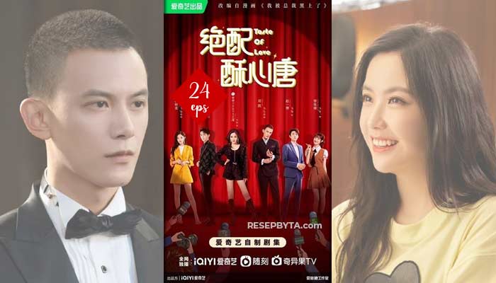 Taste of Love (2023), 24 Siri Drama Cina : Cara Menonton & Jalan Cerita
