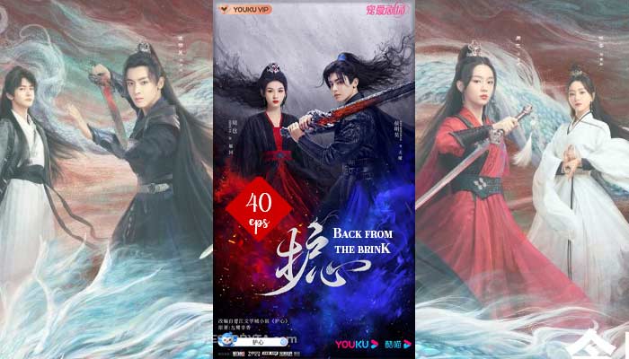 Back from the Brink (2023), 40 Eps Chinese Dramas: How To Watch & Trailers